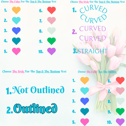 Customizable Curved Text Floral Themed Product