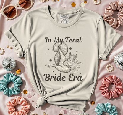In My Feral Bride Era Printed T-Shirt