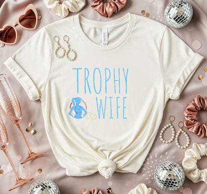Trophy Wife Graphic Tee Trendy Casual T-Shirt product type