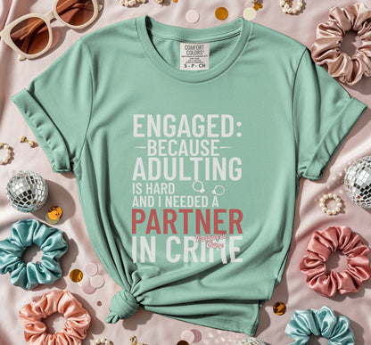 Engaged Partner in Crime T-Shirt