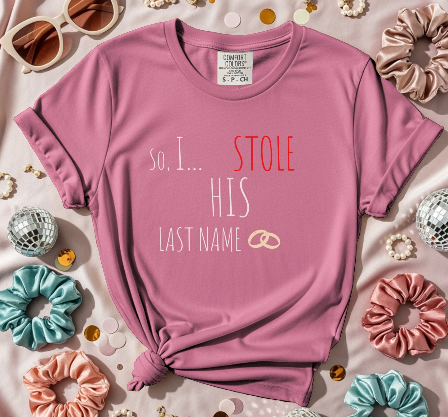 I Stole His Last Name Rings T-Shirt