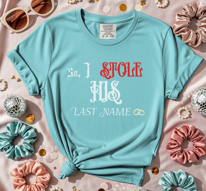 I Stole His Last Name Goth T-Shirt