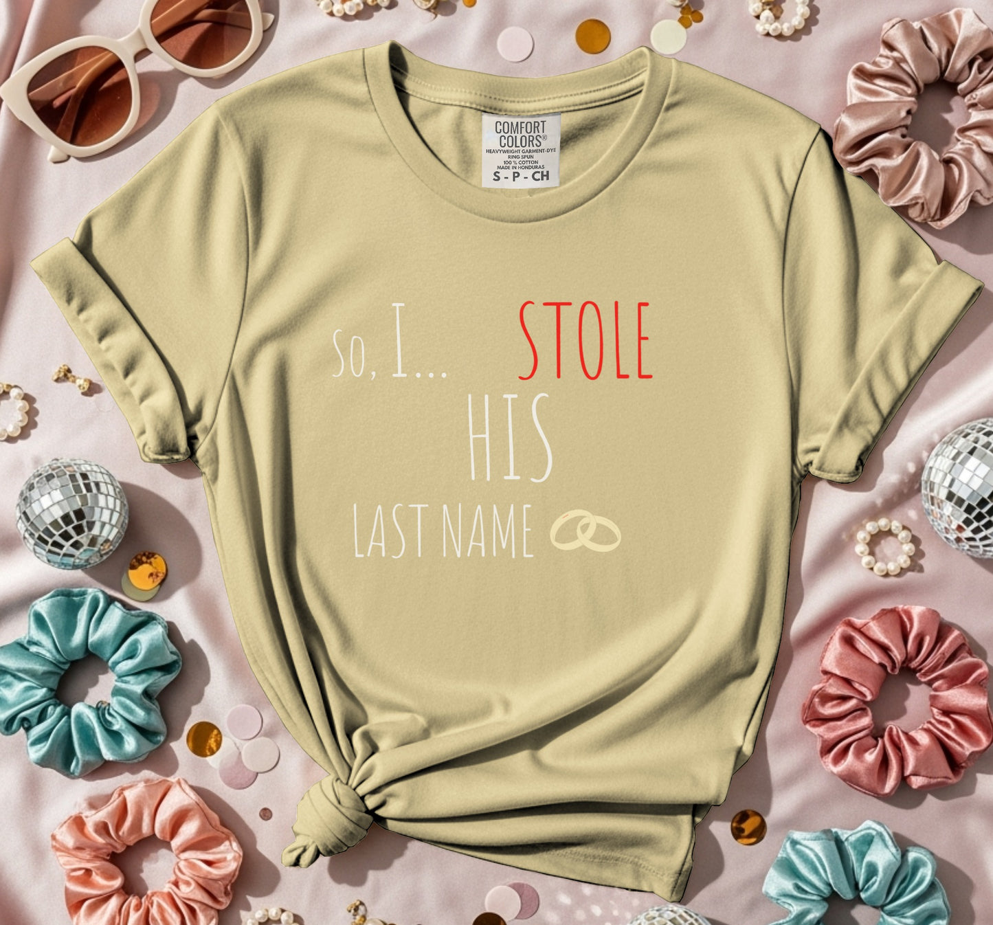 I Stole His Last Name Rings T-Shirt