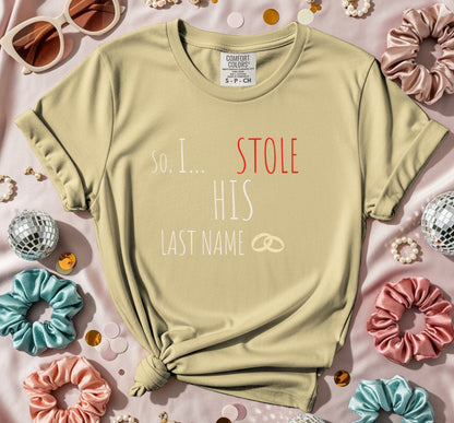 I Stole His Last Name Rings T-Shirt