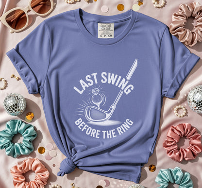 Last Swing Before The Ring On T-Shirt