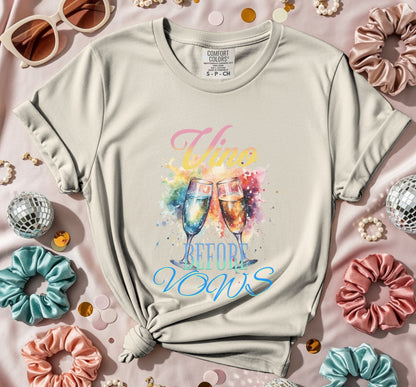 Vino Before Vows T-Shirt