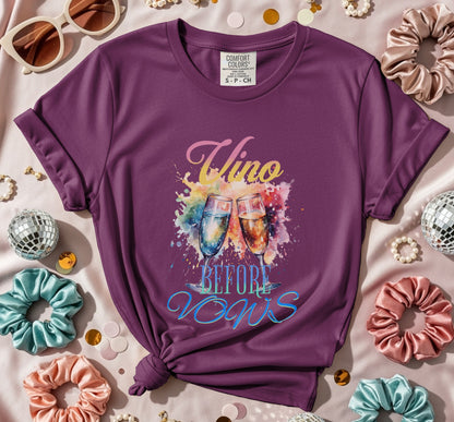 Vino Before Vows T-Shirt