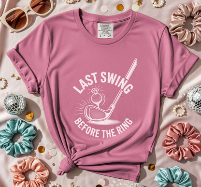 Last Swing Before The Ring On T-Shirt