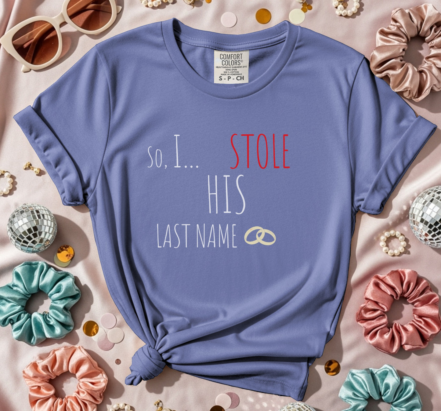 I Stole His Last Name Rings T-Shirt