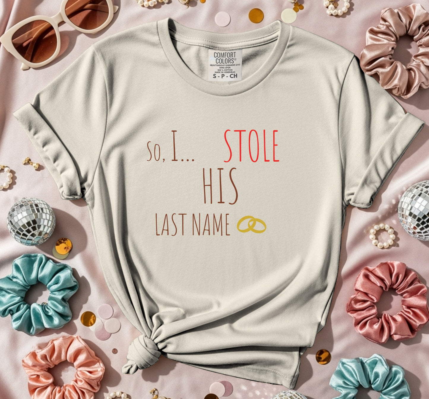 I Stole His Last Name Rings T-Shirt