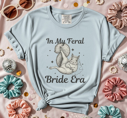 In My Feral Bride Era Graphic T-Shirt