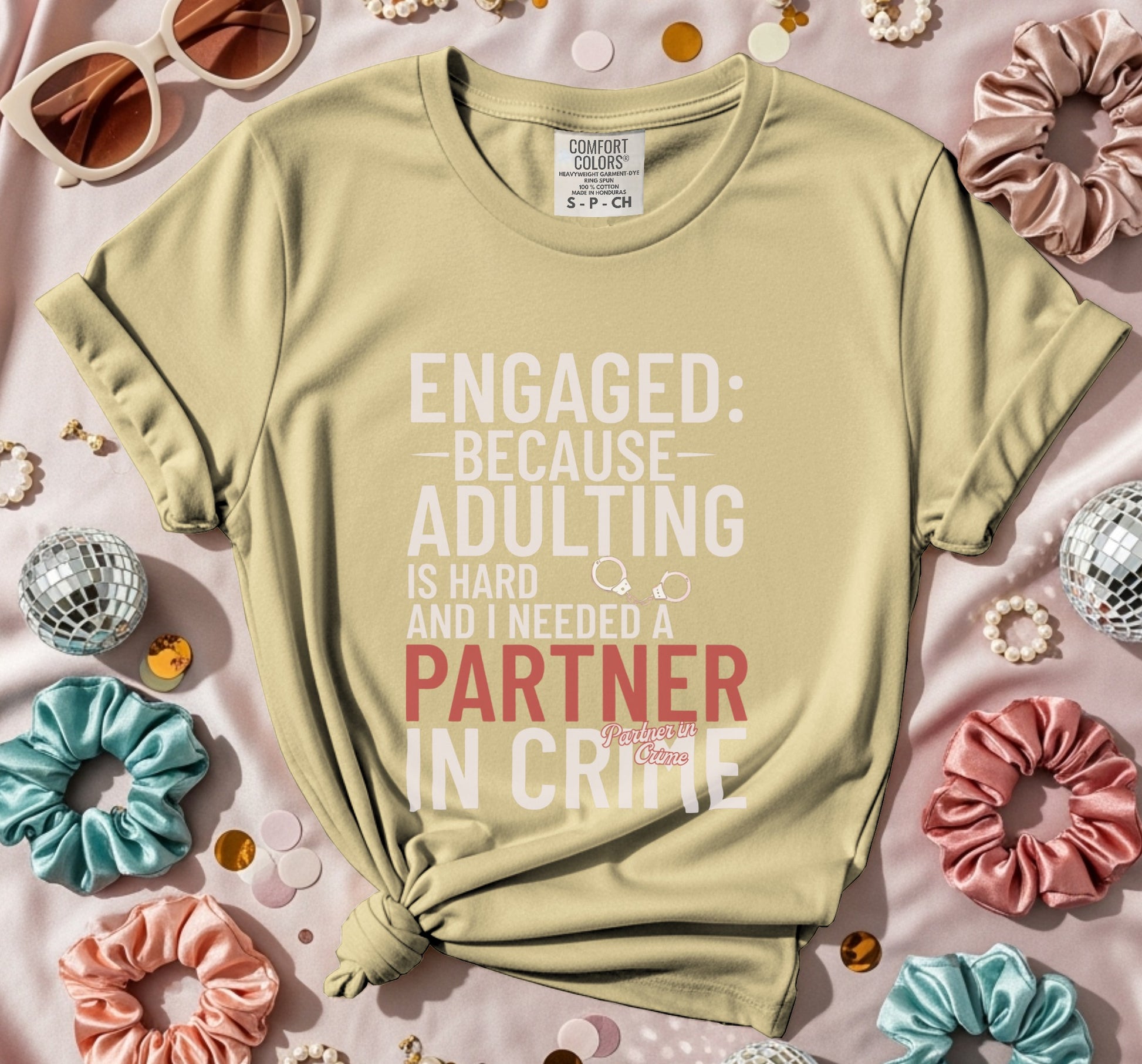 Engaged Adulting Hard Needed Partner in Crime T-shirt product