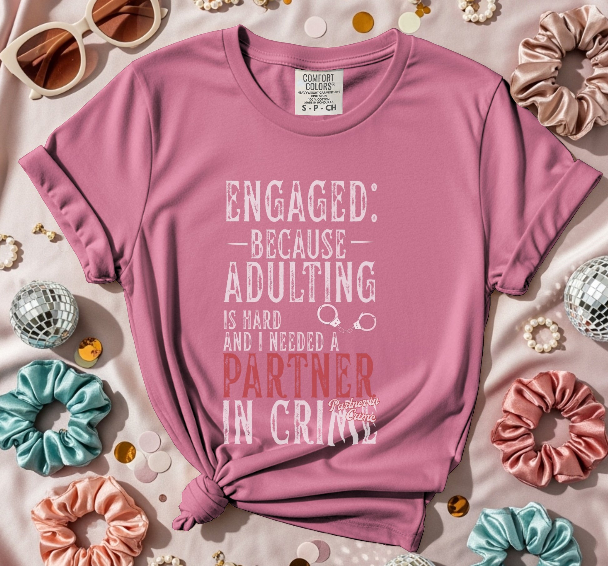 Engaged Adulting Partner in Crime T-Shirt Product