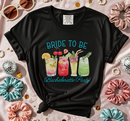 Bachelorette Party Drinks Bride To Be T-shirt product