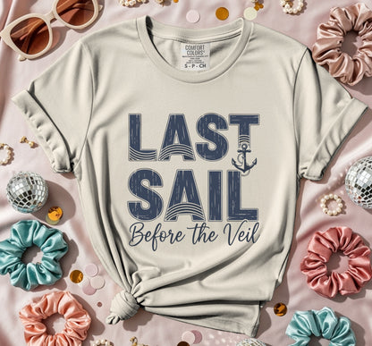 Last Sail Before the Veil Shirt Bachelorette Party product